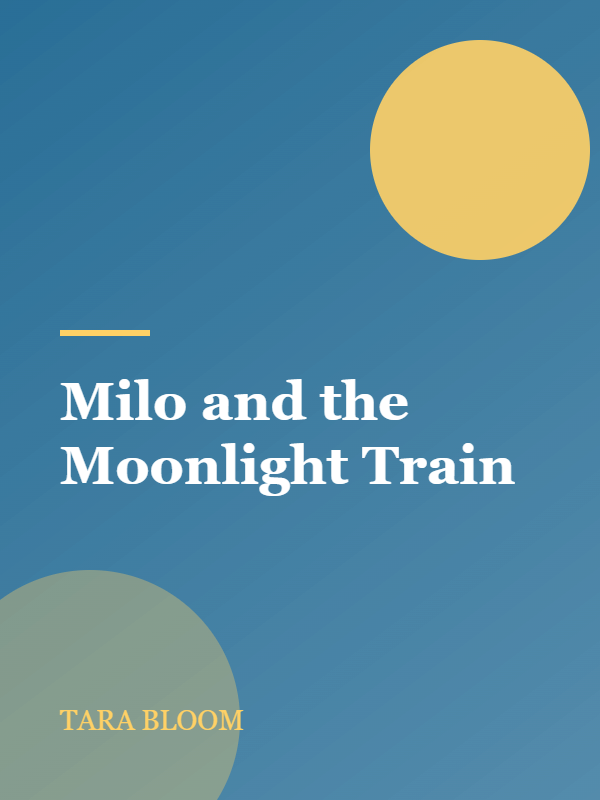 Milo and the Moonlight Train book cover